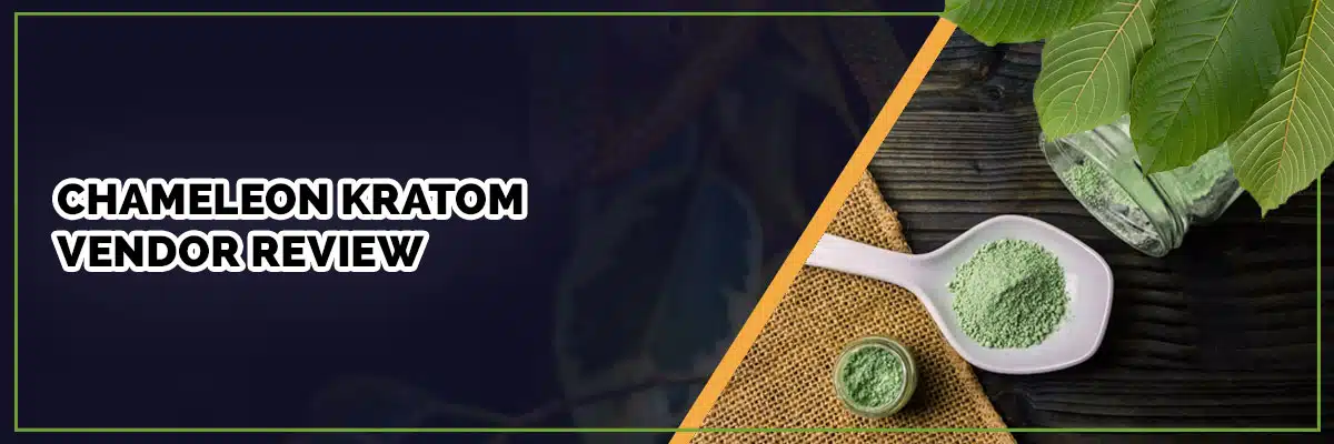 Chameleon Kratom Vendor Review banner with raw powder in background