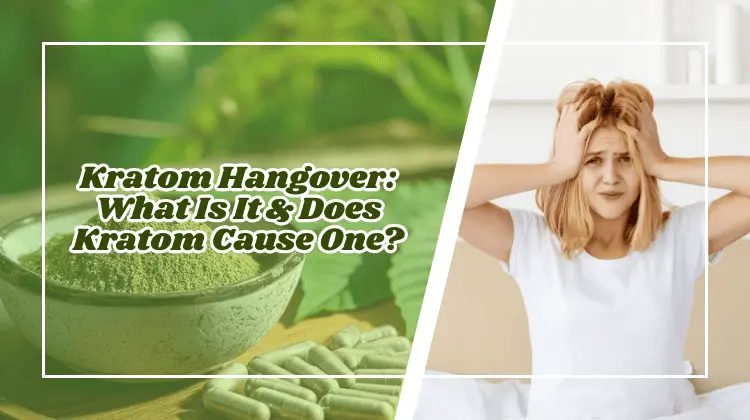 Kratom Hangover