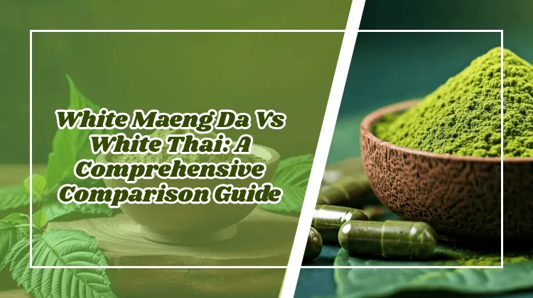 white maeng da vs white thai