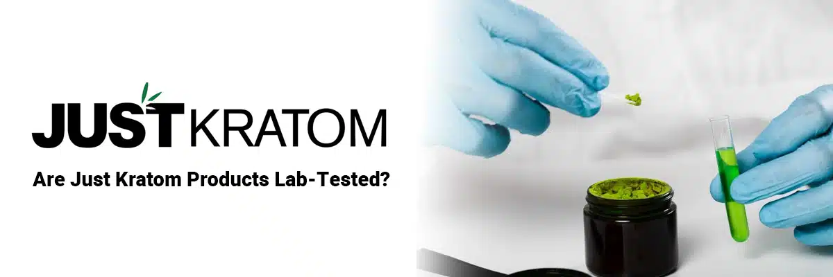 Are Just Kratom products lab-tested banner with leaves and test tubes