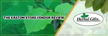 The Kratom Store Vendor Review