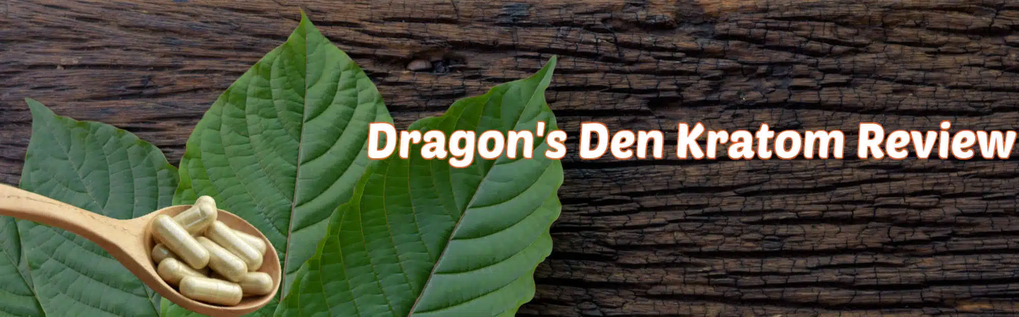Dragon's den kratom review banner