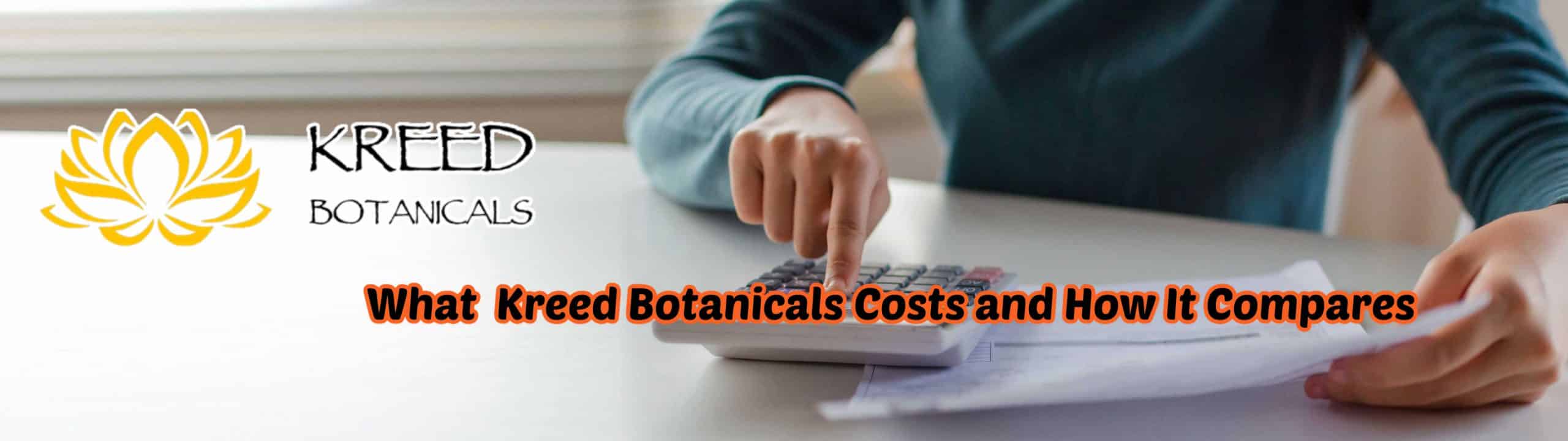 image of what kreed botanicals cost and how it compares