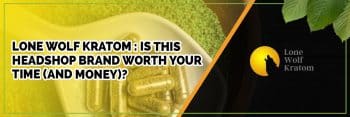 lone wolf kratom : is this headshop brand worth your time (and money)?