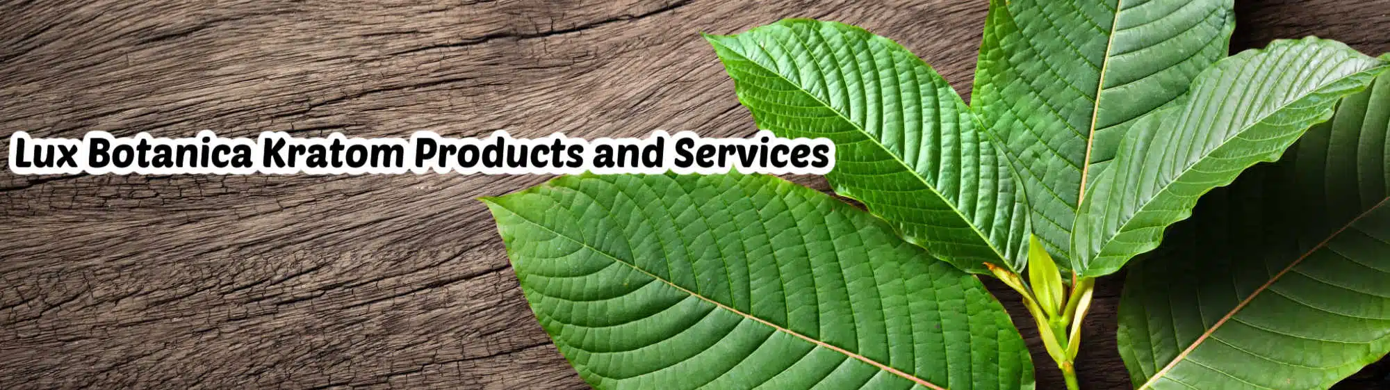 image of lux botanica kratom products and services
