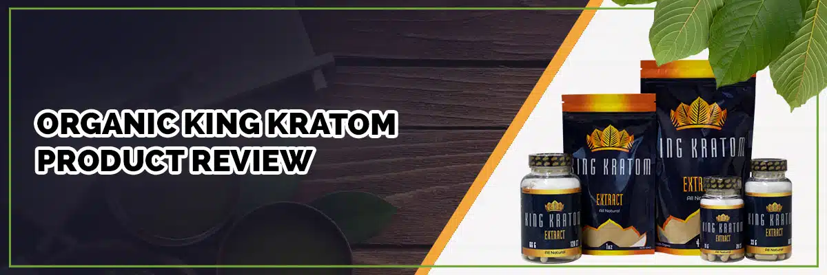 Organic king kratom product review banner with capsules and product labels