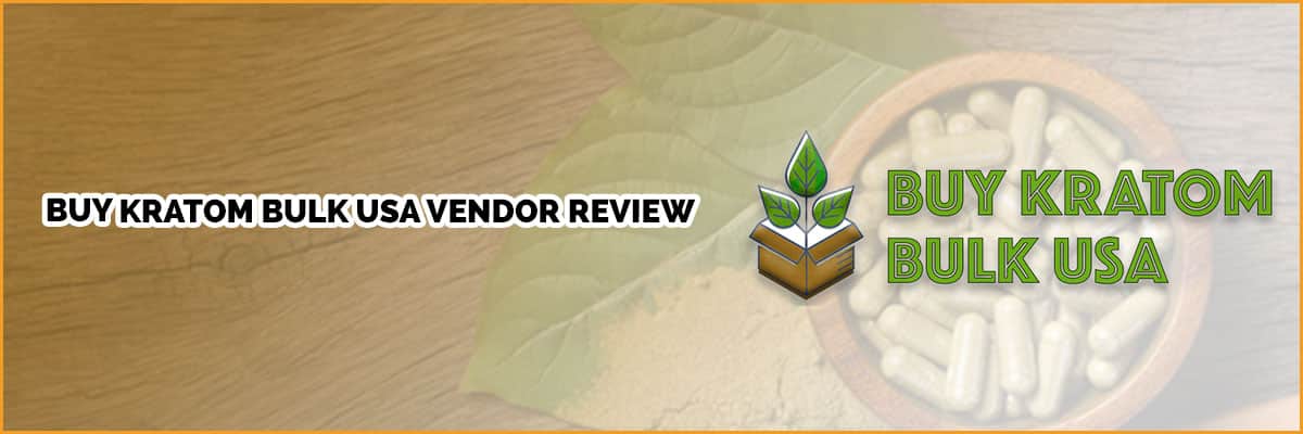 Review of Buy Kratom Bulk USA: Is an Improving Reputation Worth a Try?