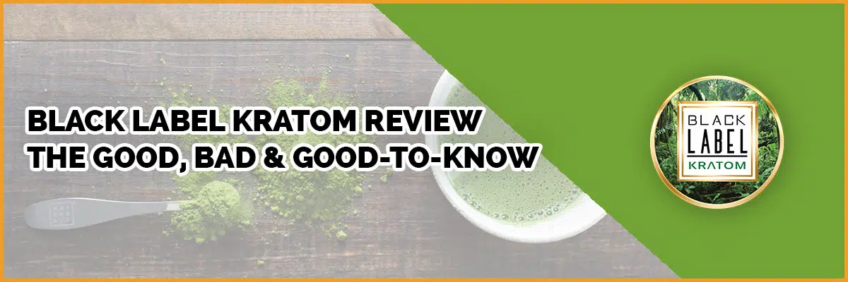 Black Label Kratom vendor review banner with logo and kratom powder as background