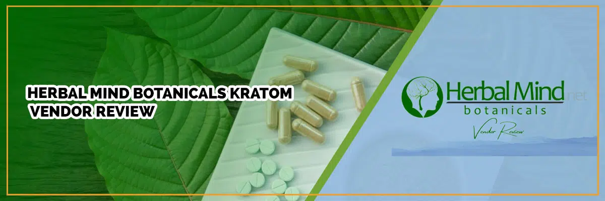 Herbal Mind Botanicals Kratom Vendor Review