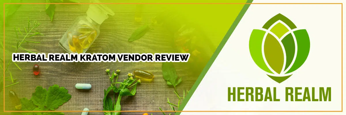 Herbal Realm Kratom Vendor Review