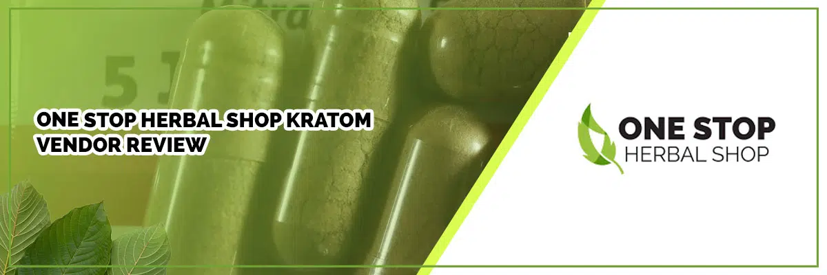 One Stop Herbal Shop Kratom Vendor Review