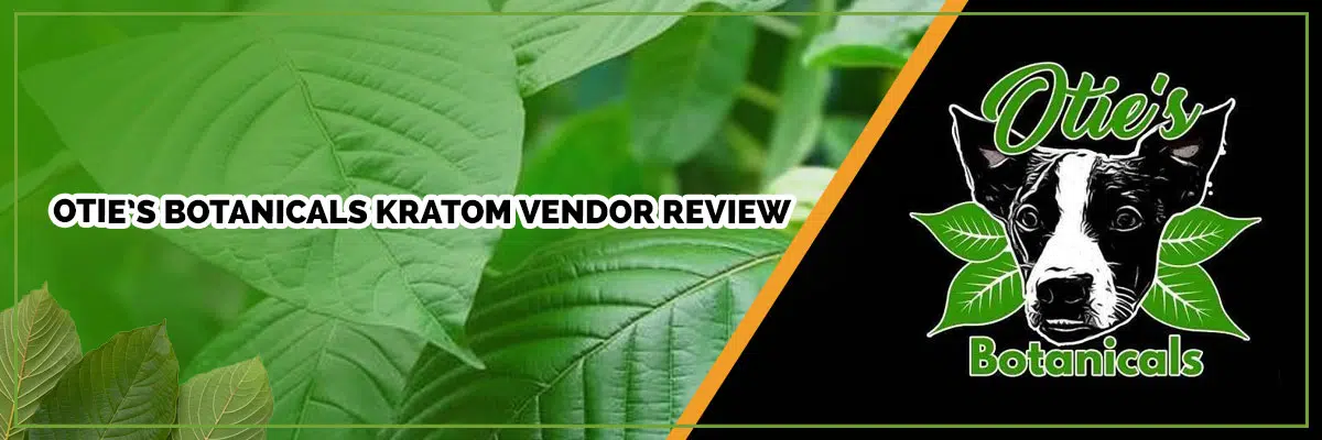 ​​Otie’s Botanicals Kratom Vendor Review