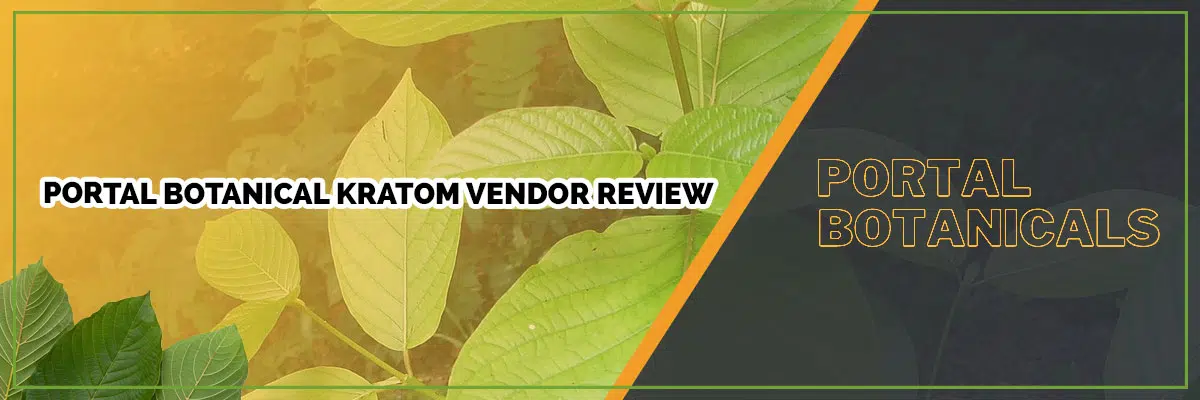 Portal Botanical Kratom Vendor Review