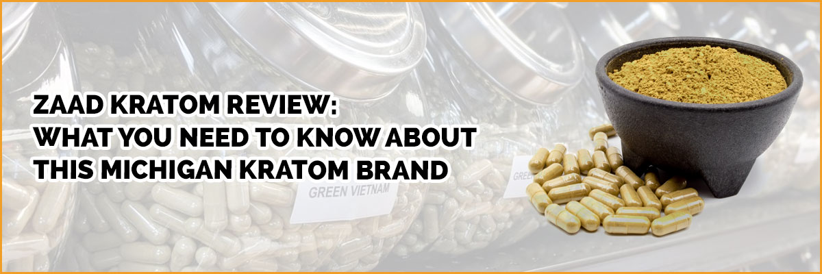 Zaad Kratom Review: What You Need to Know About This Michigan Kratom Brand
