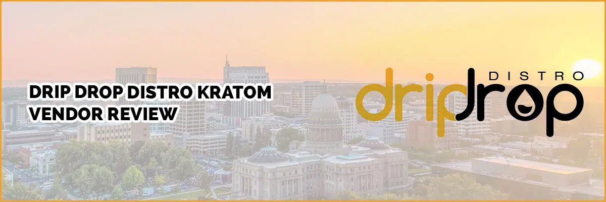 Drip Drop Distro Kratom Vendor Review