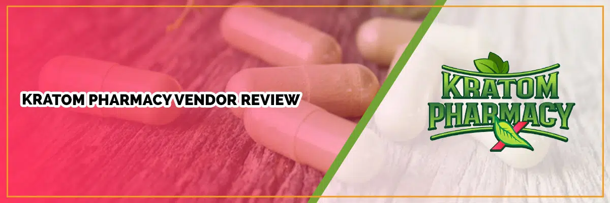 Kratom Pharmacy Vendor Review