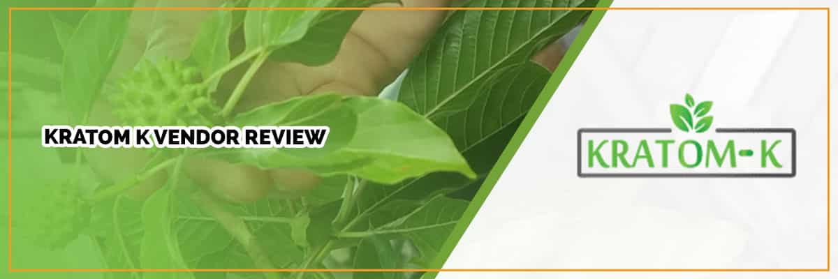 Kratom K Vendor Review