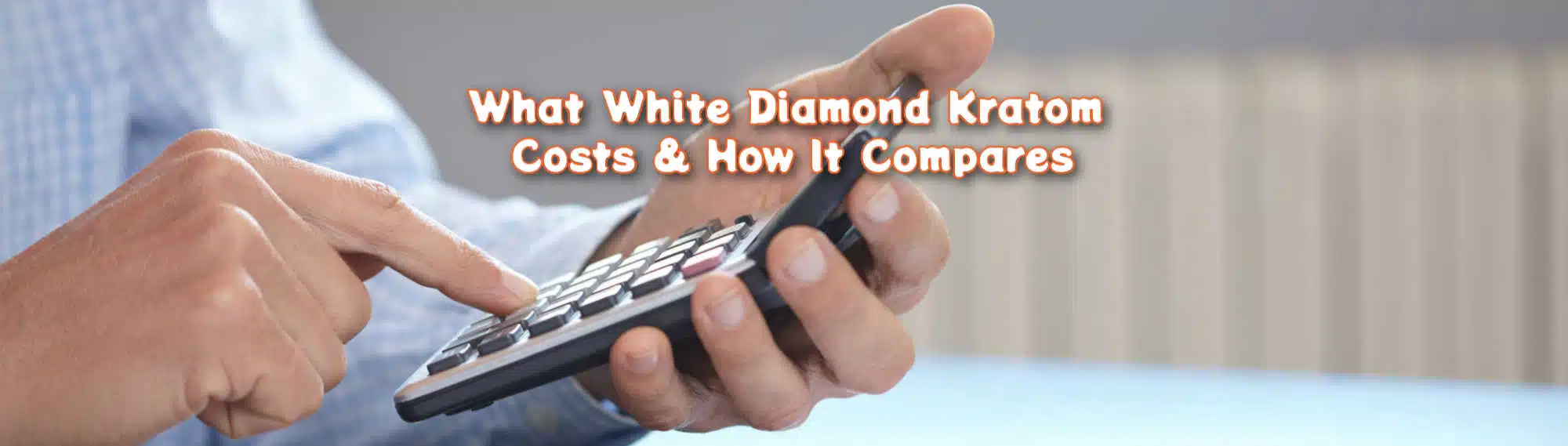 image of what white diamond kratom costs and how it compares